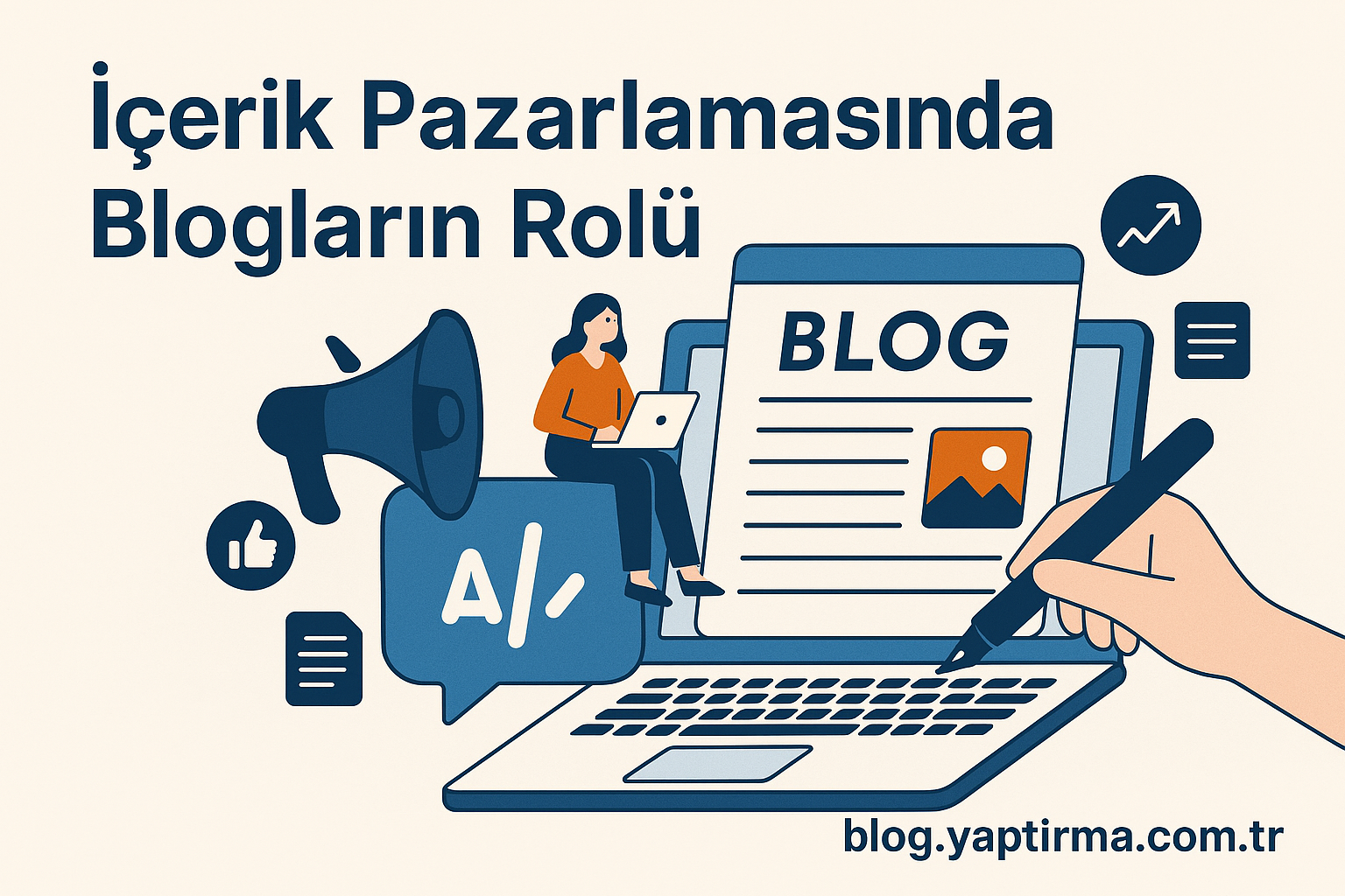 Read more about the article İçerik Pazarlamasında Blogların Rolü