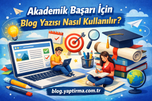 Read more about the article Akademik Başarı İçin Blog Yazısı Nasıl Kullanılır?