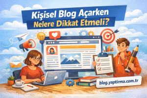 Read more about the article Kişisel Blog Açarken Nelere Dikkat Etmeli?