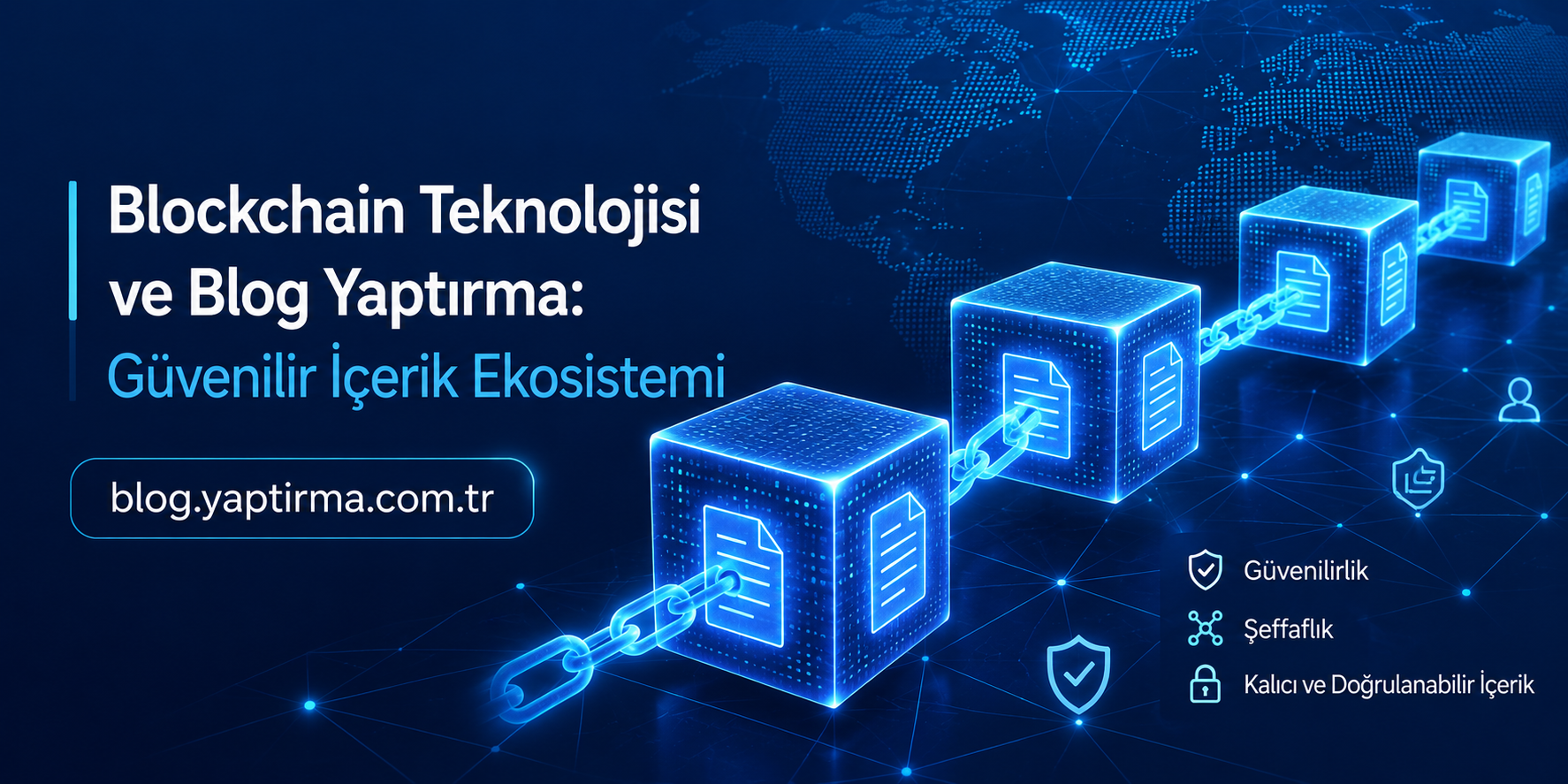Read more about the article Blockchain Teknolojisi ve Blog Yaptırma: Güvenilir İçerik Ekosistemi